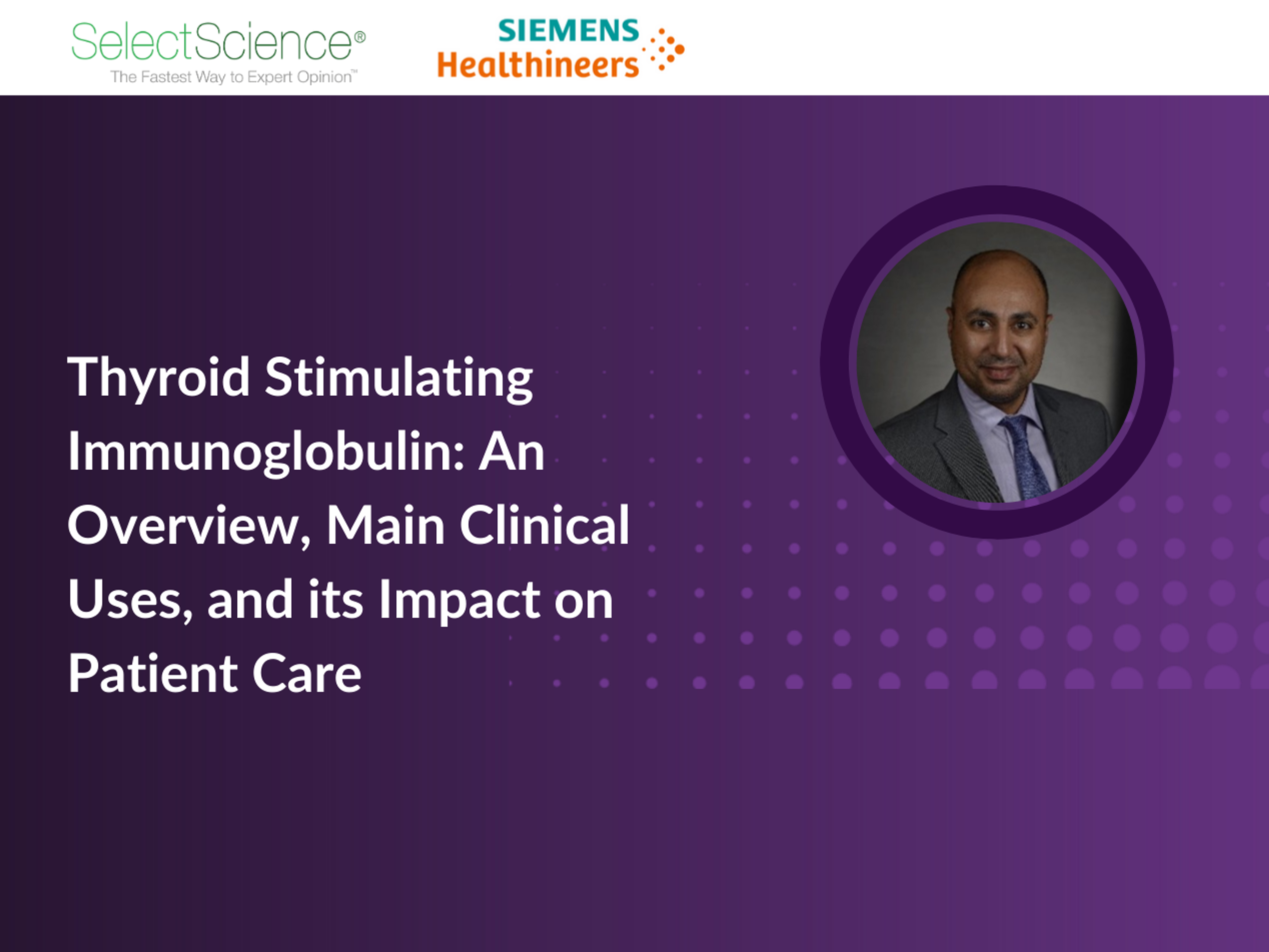 Webinar on clinical uses of thyroid stimulating immunoglobulin