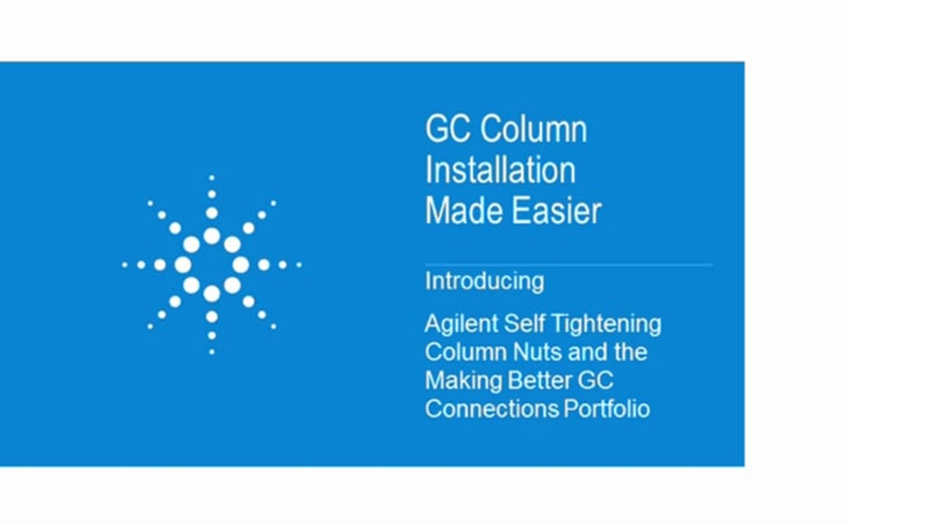 GC column installation made easier GC column installation made easier