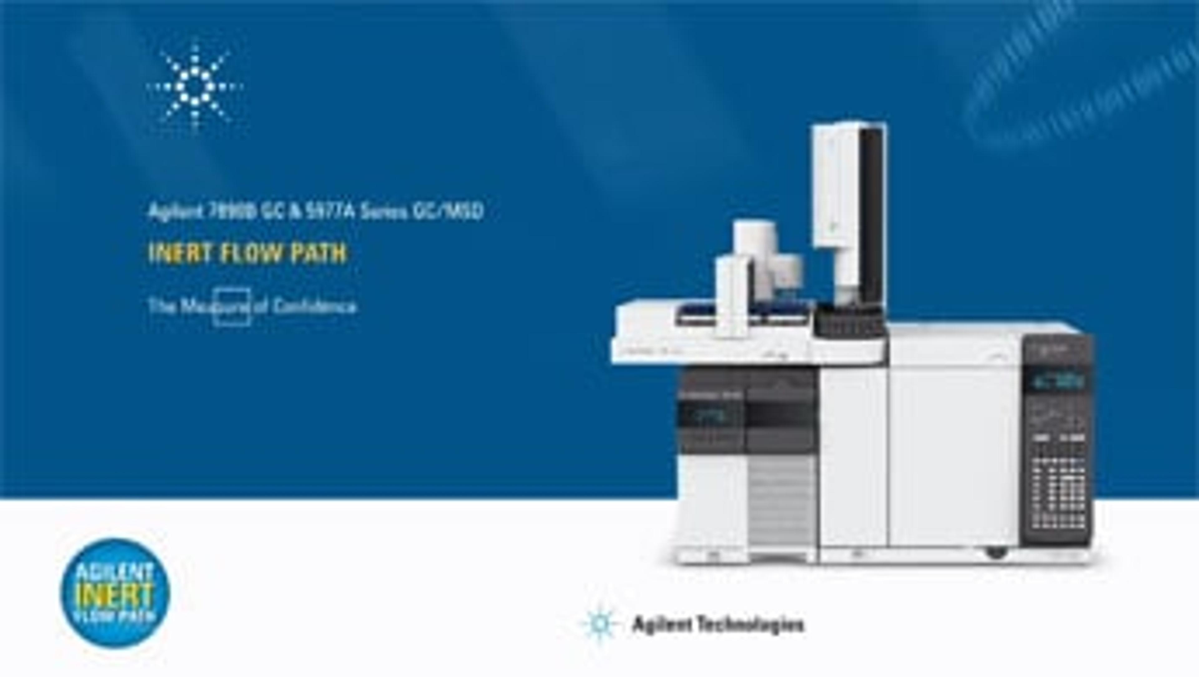 The Agilent Inert Flow Path The Agilent Inert Flow Path