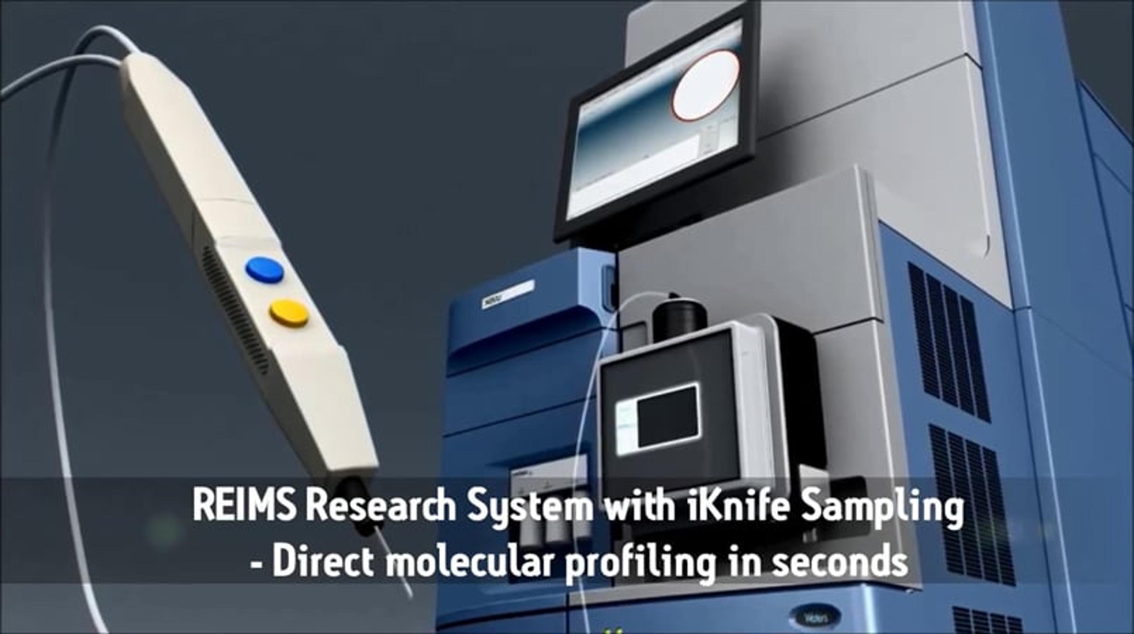 REIMS™ Research System with iKnife™ Technology from Waters REIMS™ Research System with iKnife™ Technology from Waters