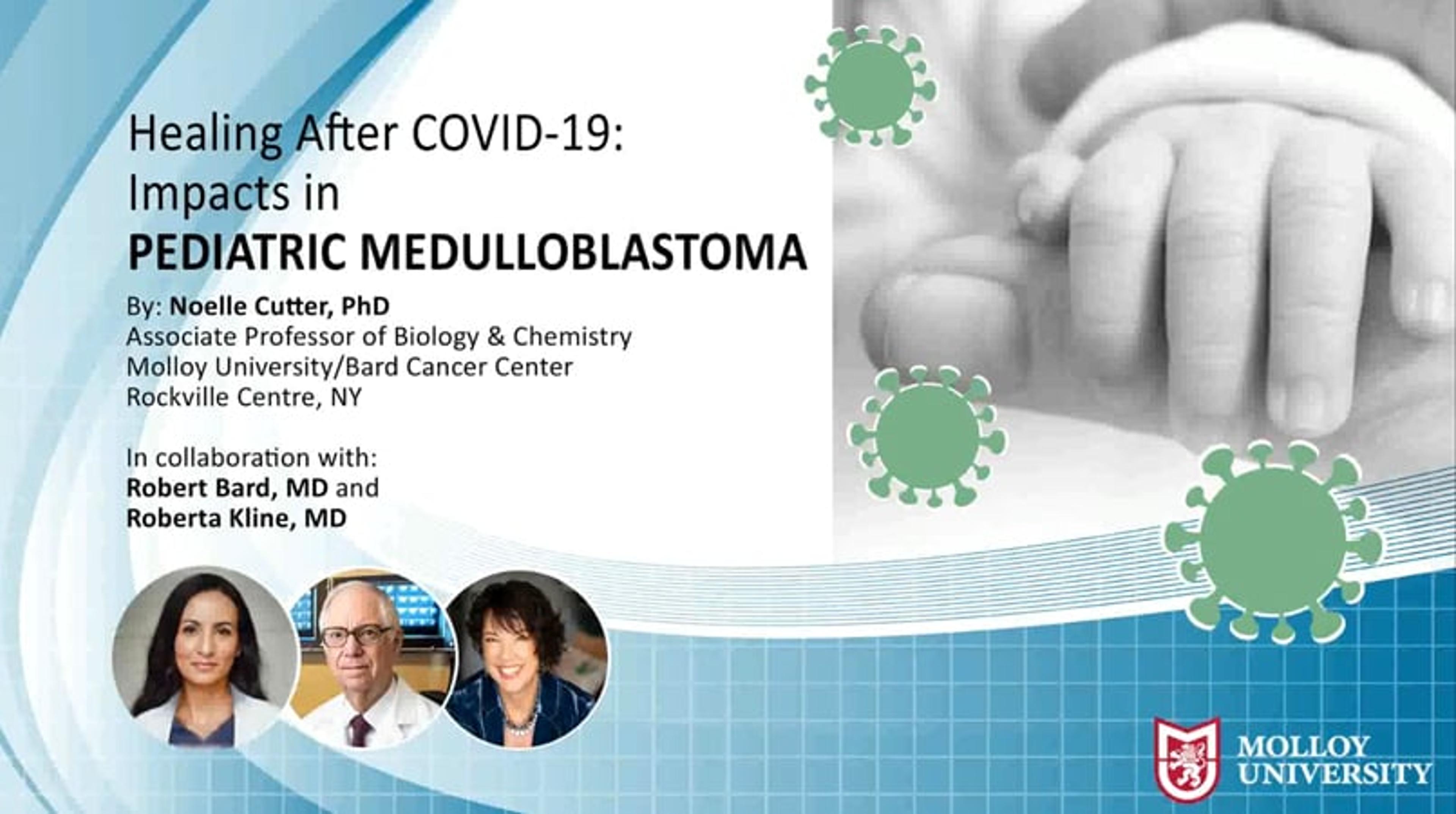 Healing after COVID-19, impacts in pediatric medulloblastoma Healing after COVID-19, impacts in pediatric medulloblastoma