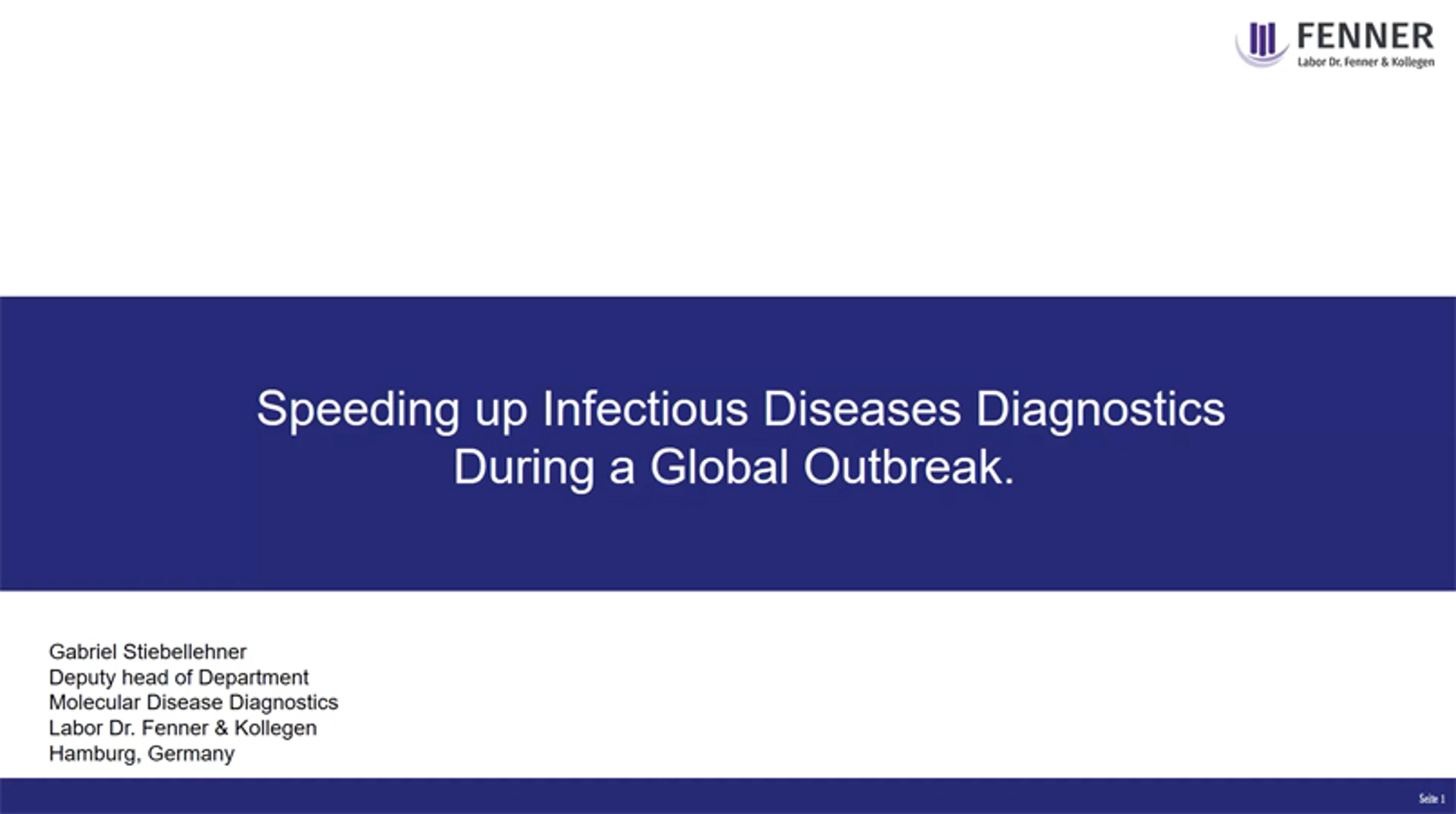 Speeding up infectious diseases diagnostics during a global outbreak Speeding up infectious diseases diagnostics during a global outbreak