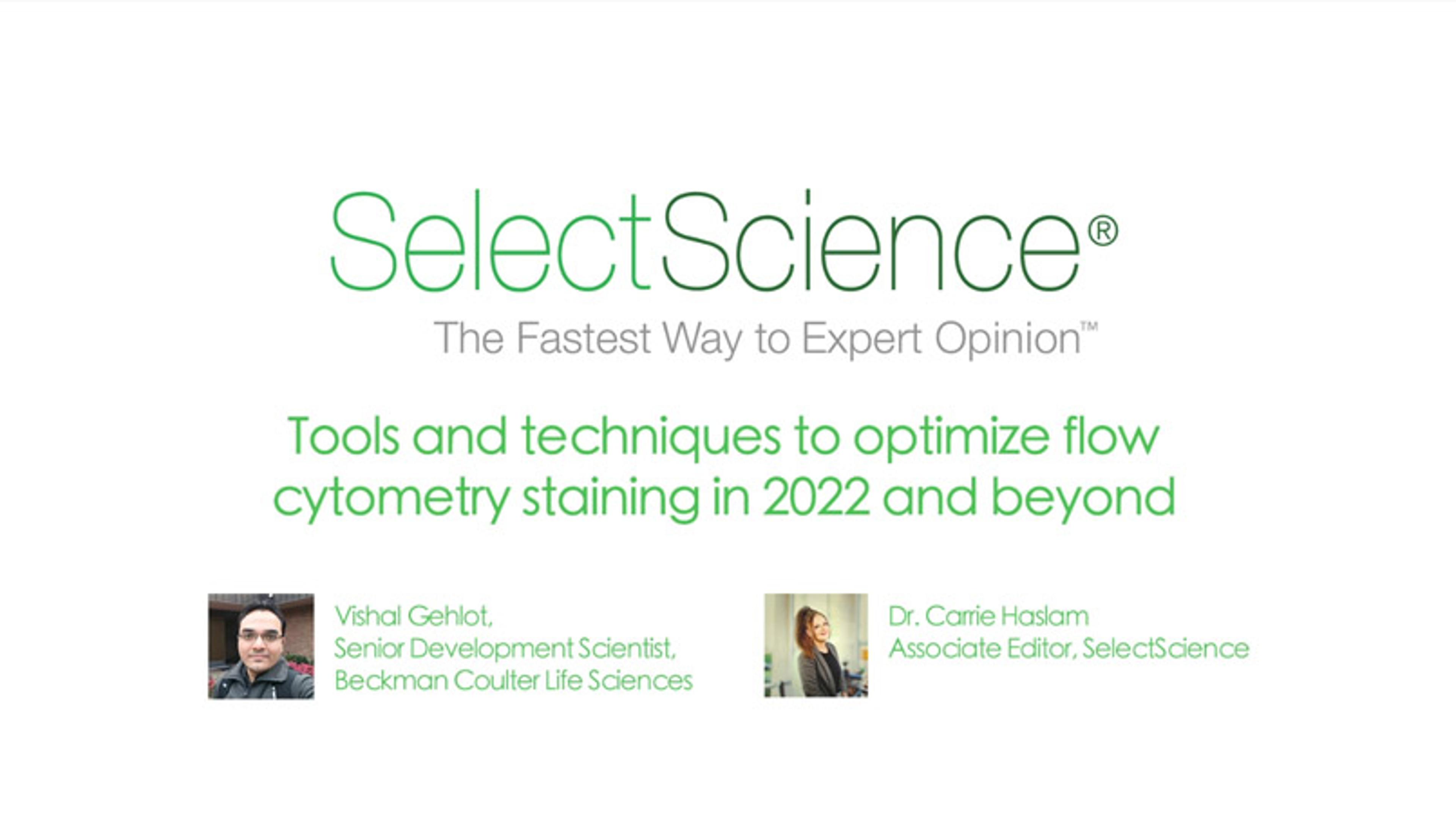 Tools and techniques to optimize flow cytometry staining in 2022 and beyond Tools and techniques to optimize flow cytometry staining in 2022 and beyond