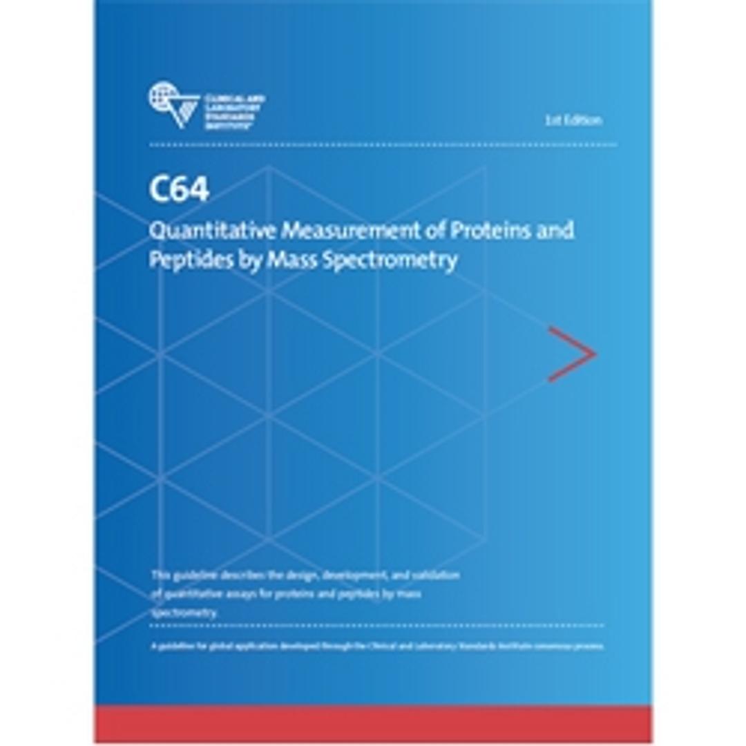 C64, Quantitative Measurement of Proteins and Peptides by Mass Spectrometry - Clinical and Laboratory Standards Institute - Life Sciences