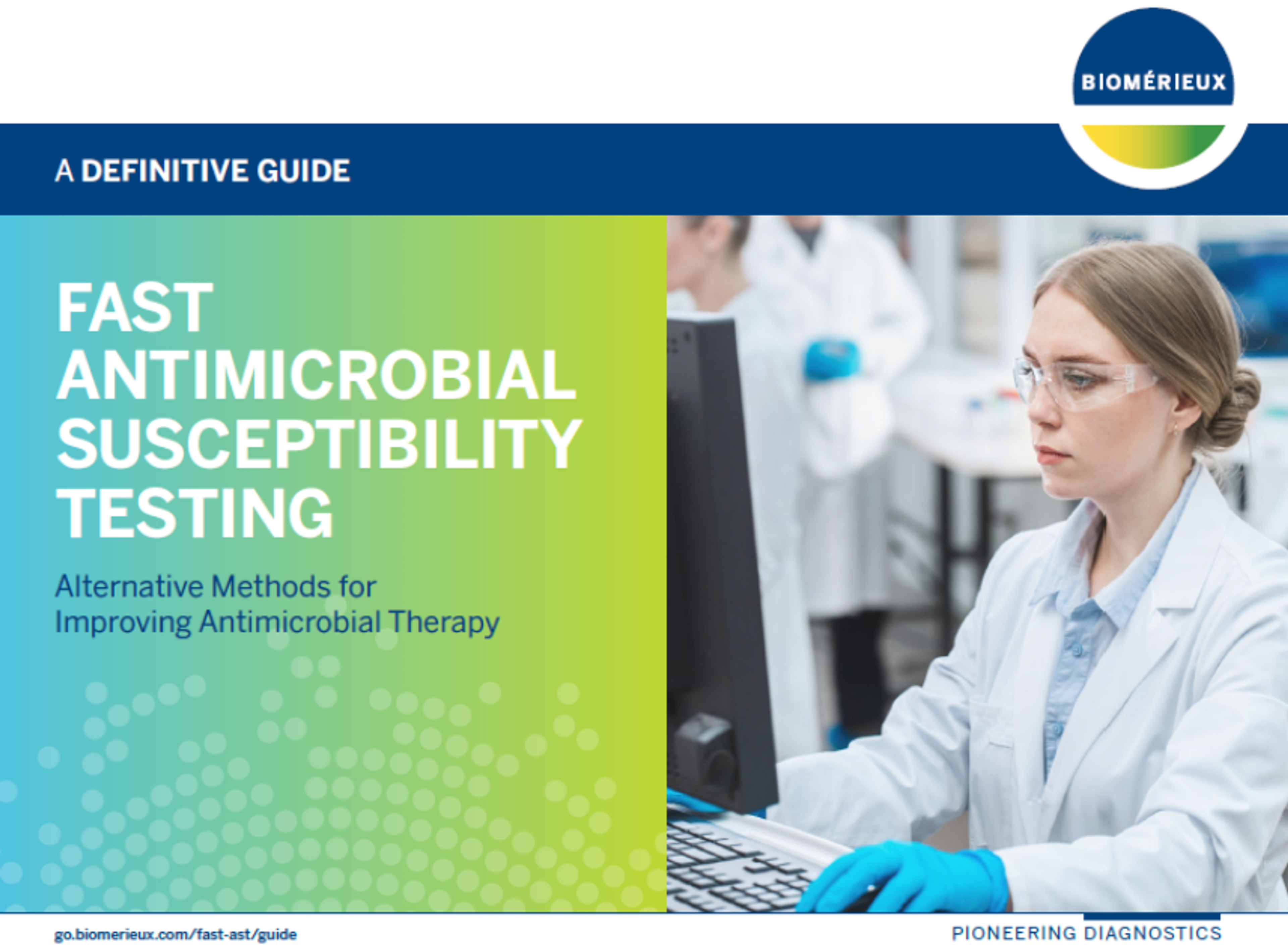 Front cover of the A guide to fast antimicrobial susceptibility testing: Alternative methods for improving antimicrobial therapy eBook with image of scientist in lab working at computer