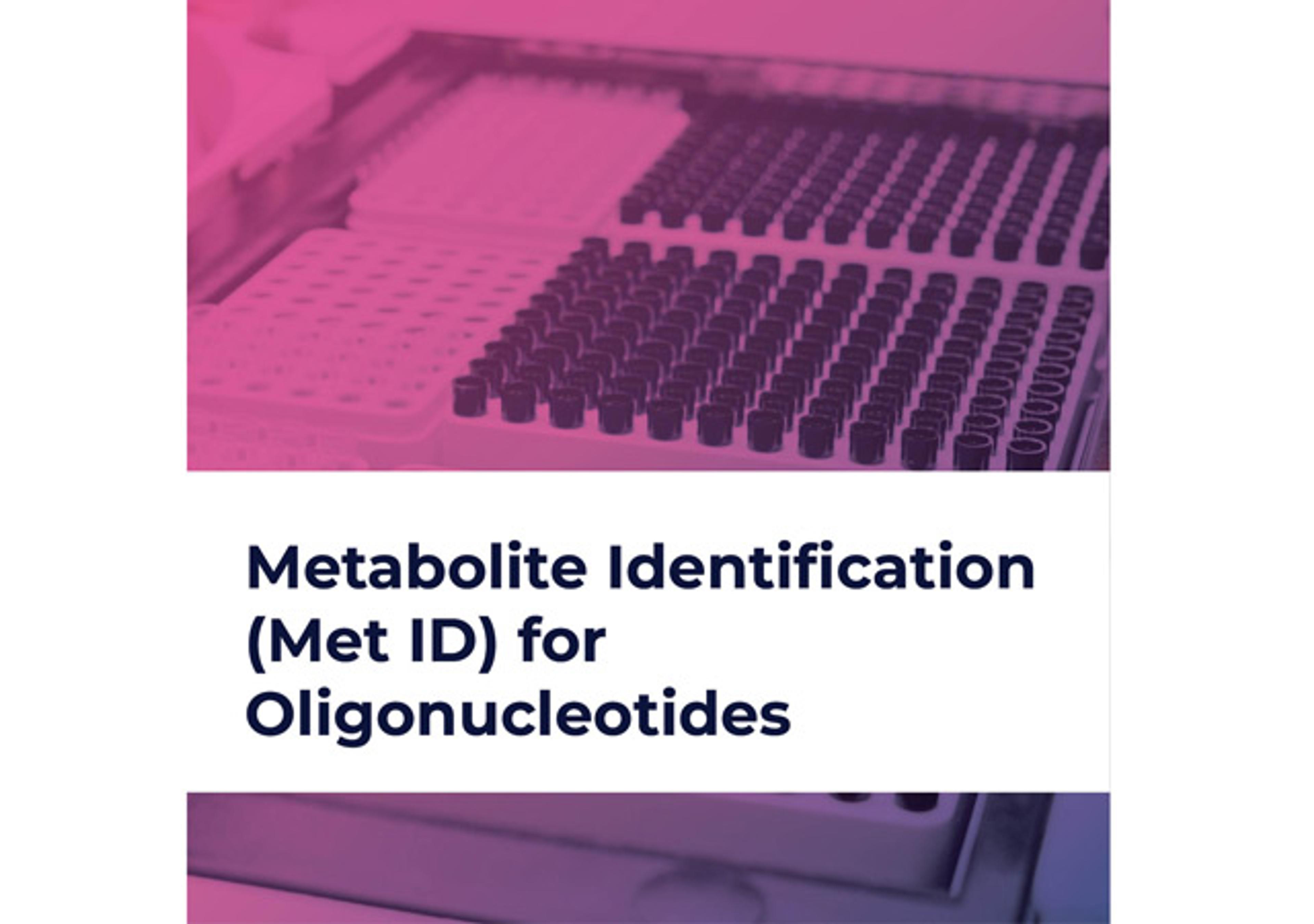 Metabolite Identification (Met ID) for Oligonucleotides 