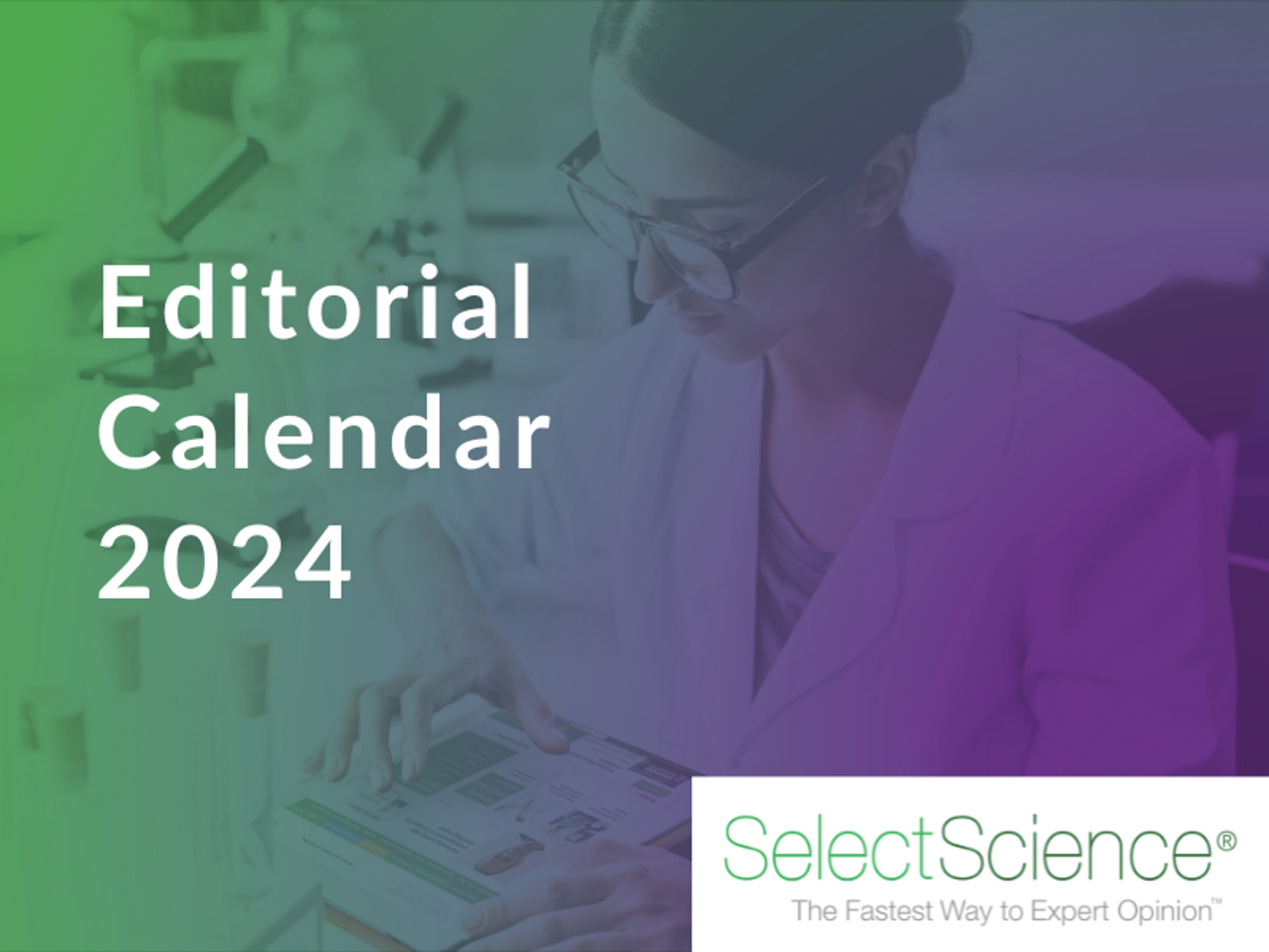 SelectScience 2024 Editorial Calendar