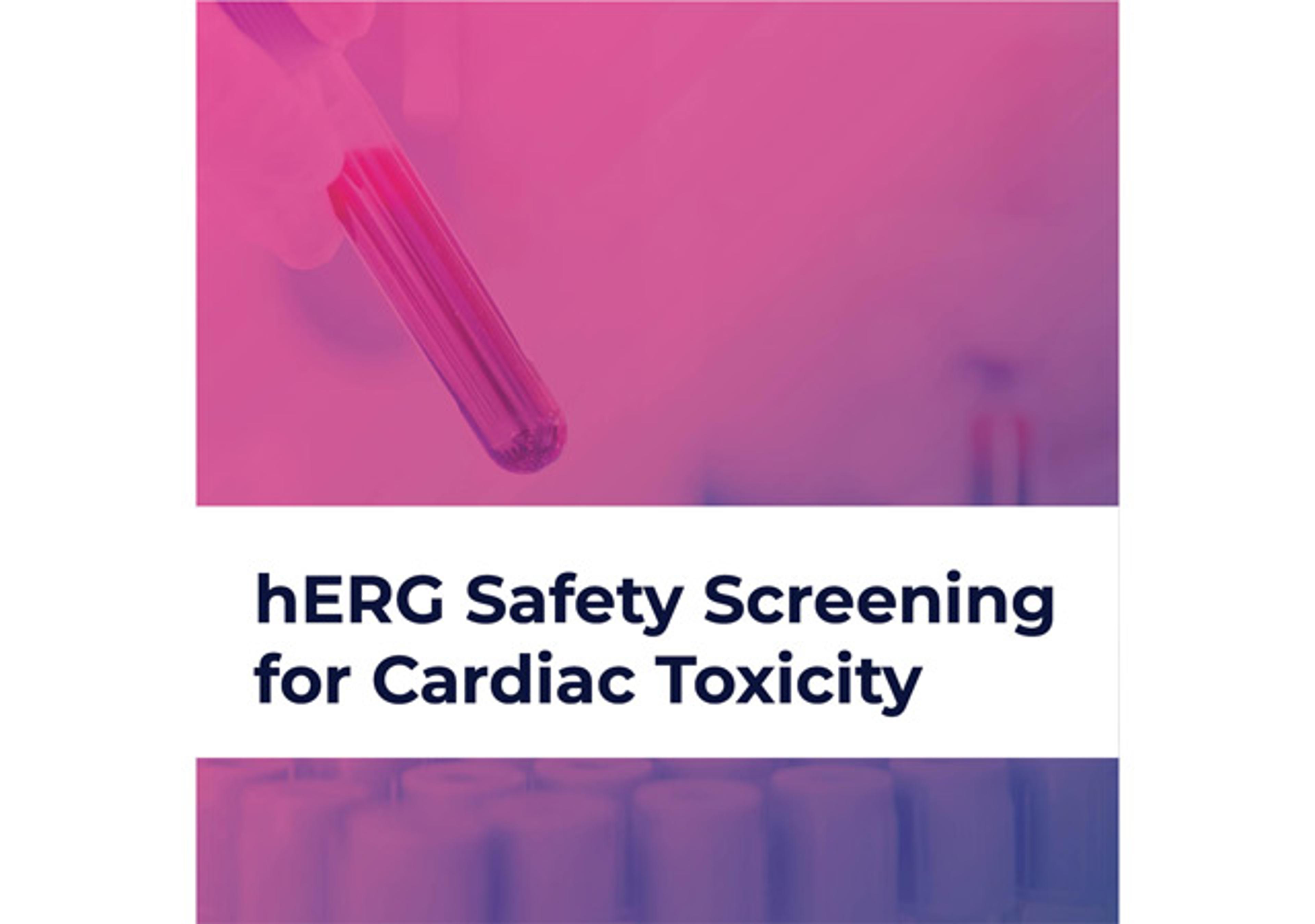 hERG Safety Screening for Cardiac Toxicity