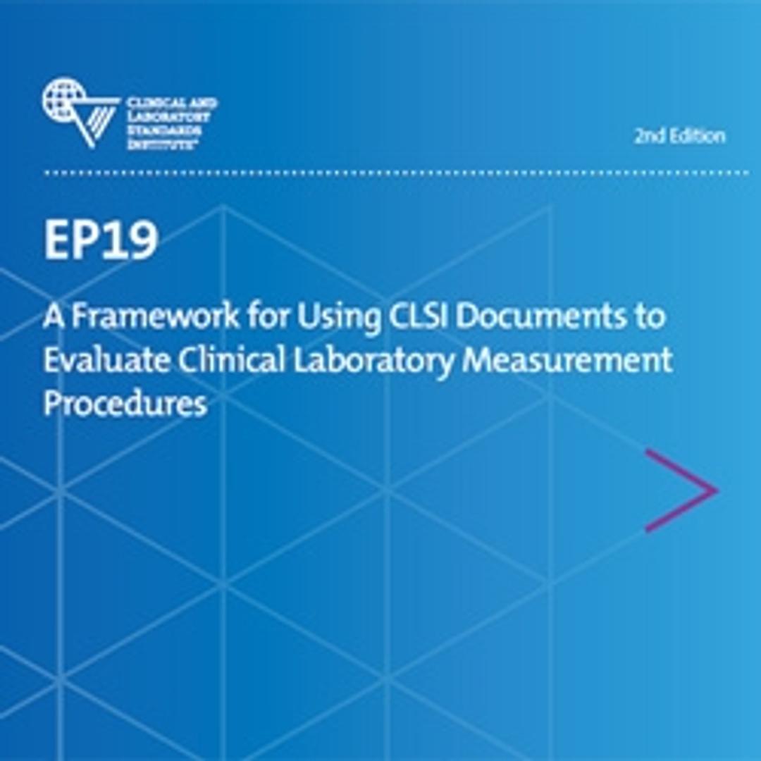 EP19 - Clinical and Laboratory Standards Institute - Clinical Diagnostics