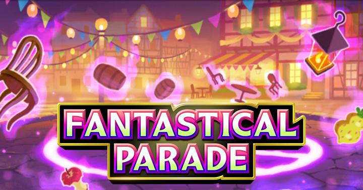 Fantastical Parade Trade and Battle Updates