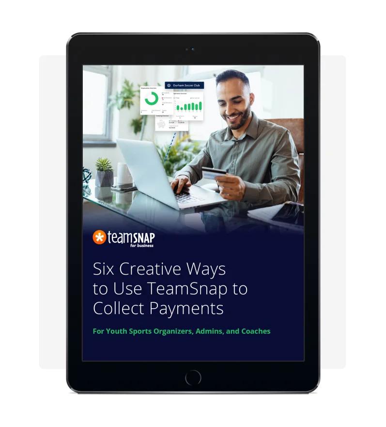 Preview of: Six Creative Ways to Use TeamSnap to Collect Payments