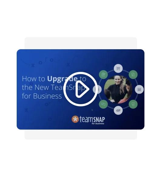 Preview of: How to Upgrade to the New TeamSnap for Business