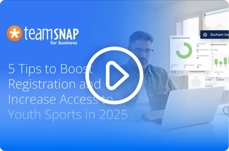 On-Demand Webinar: 5 Tips To Boost Player Registrations and Increase Access To Youth Sports in 2025