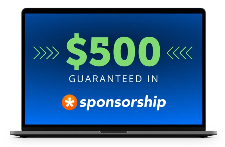 $500 Guaranteed in Sponsorship