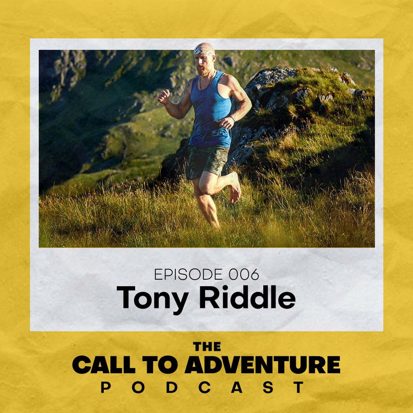 The Call to Adventure Podcast - Episode 6 - Tony Riddle
