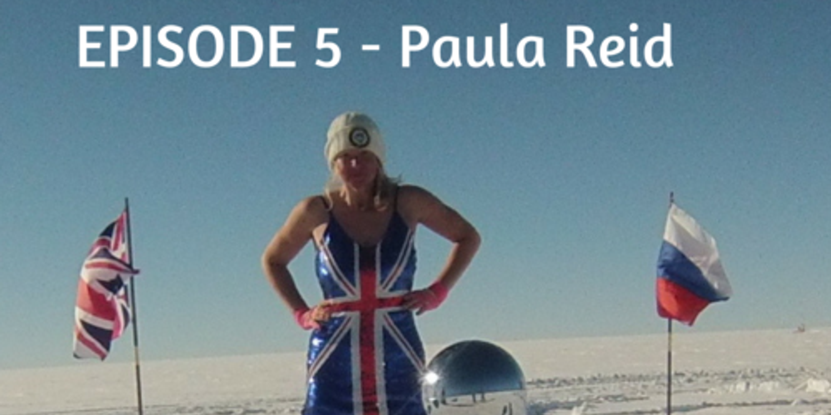 EPISODE 5 - PAULA REID