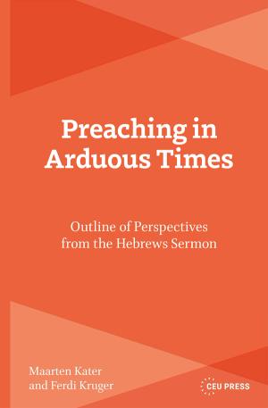 Preaching in Arduous Times