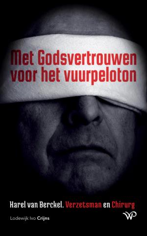 Met Godsvertrouwen voor het vuurpeloton