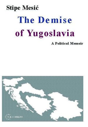 The Demise of Yugoslavia