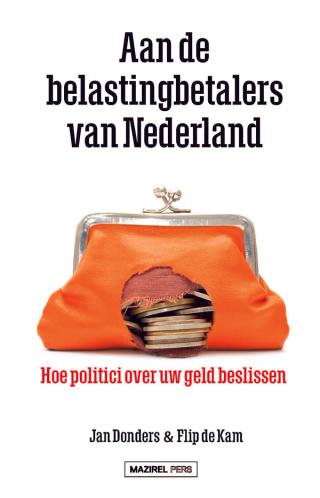 Aan de belastingbetalers van Nederland