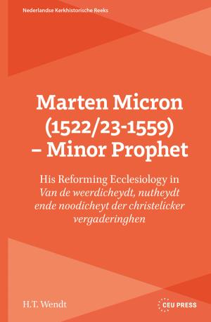 Marten Micron (1522/23-1559) – Minor Prophet
