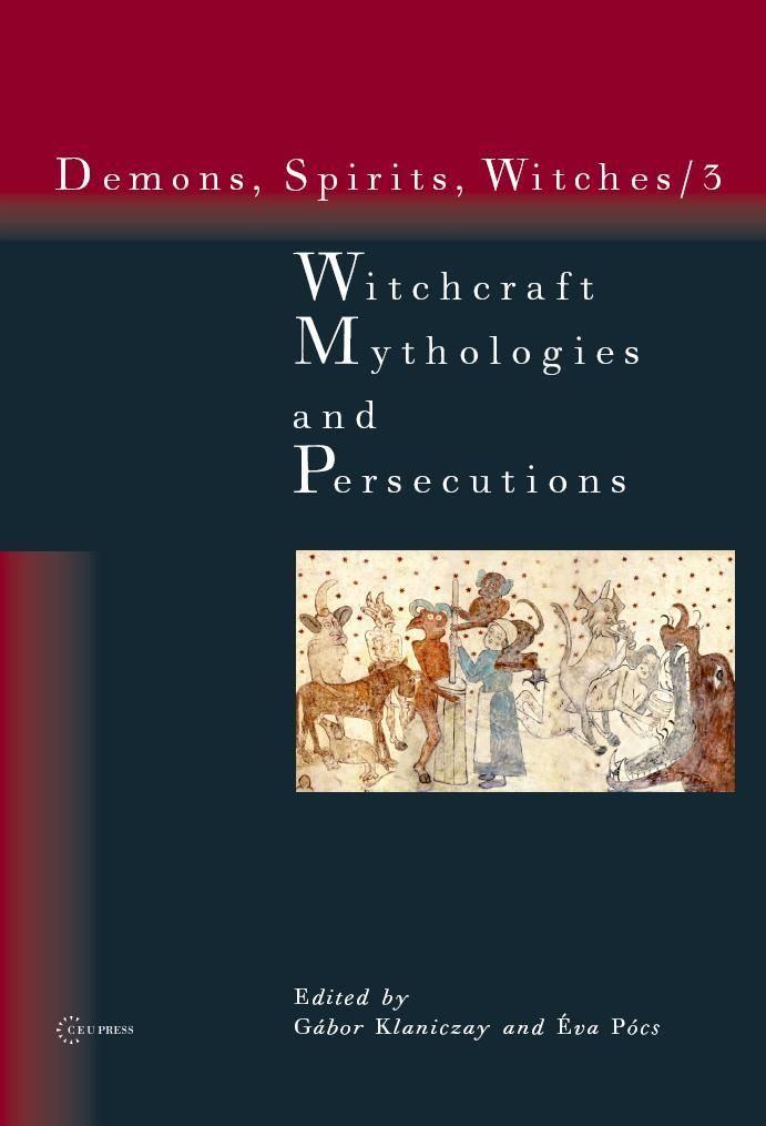 Witchcraft Mythologies and Persecutions | Amsterdam University Press
