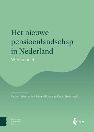 Het nieuwe pensioenlandschap in Nederland