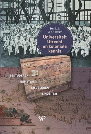 Universiteit Utrecht en koloniale kennis