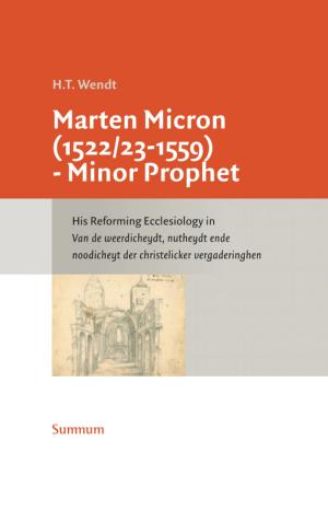Marten Micron (1522/23-1559) – Minor Prophet