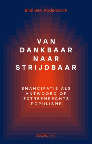 Van dankbaar naar strijdbaar