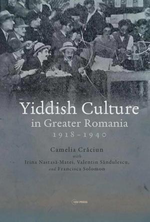 Yiddish Culture in Greater Romania (1918-1940)