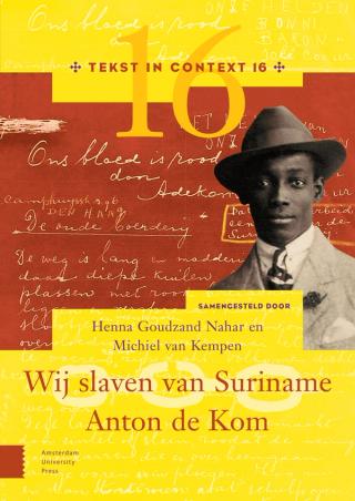 Wij slaven van Suriname – Anton de Kom