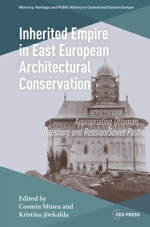 Inherited Empire in East European Architectural Conservation