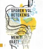 Sporen vol betekenis / Meniti Arti