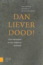 Dan liever dood!