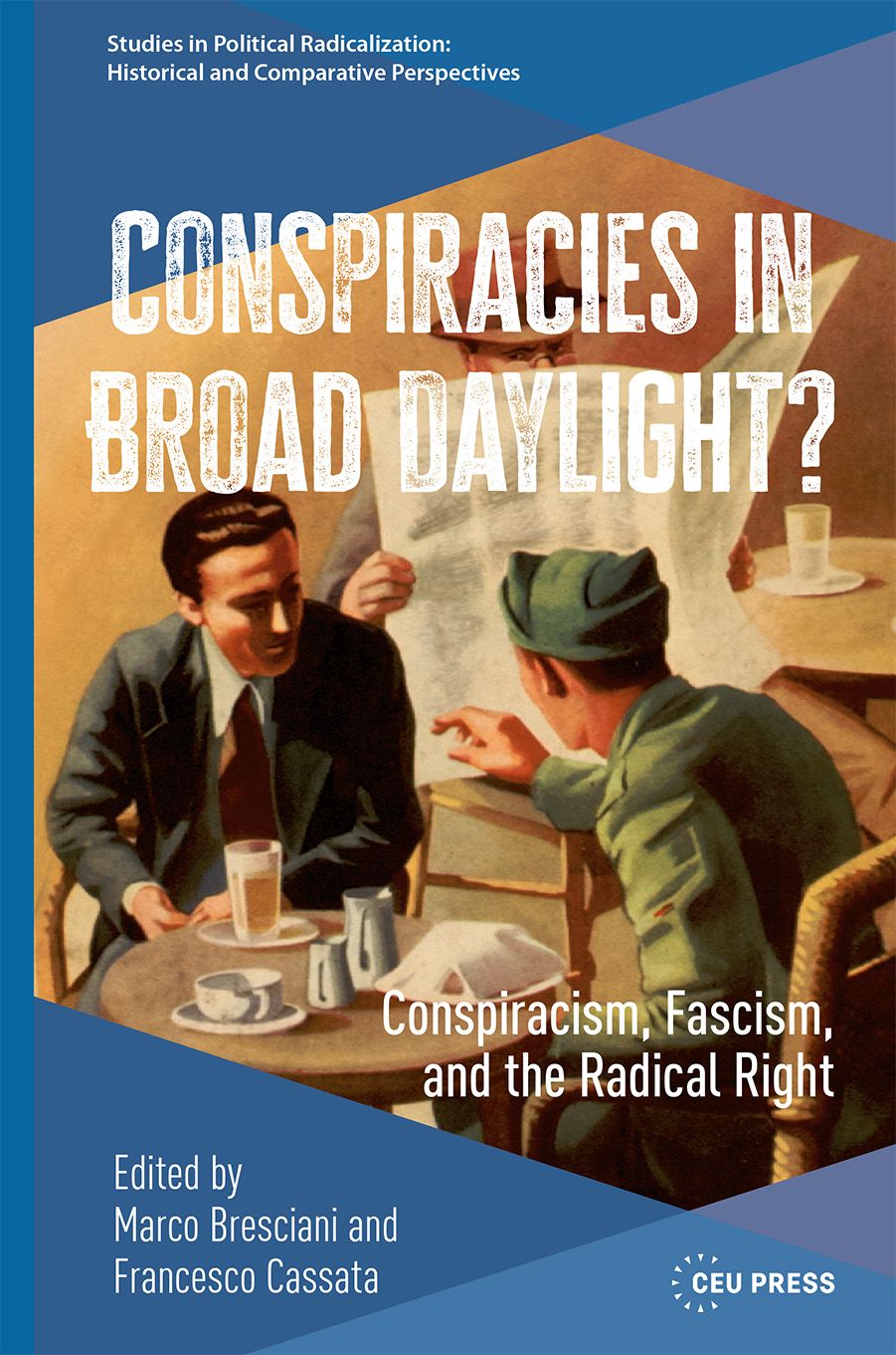 Conspiracies in Broad Daylight?