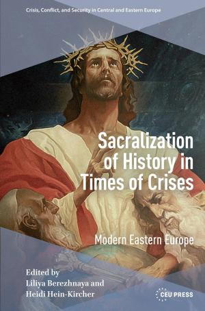 Sacralization of History in Times of Crises