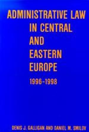 Administrative Law in Central and Eastern Europe