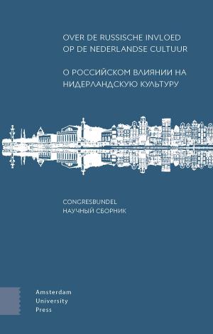 Over de Russische invloed op de Nederlandse cultuur