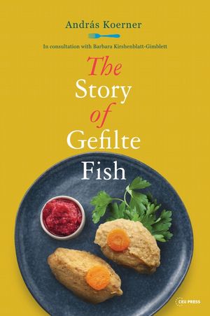 The Story of Gefilte Fish