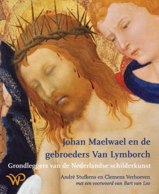 Johan Maelwael en de gebroeders Van Lymborch