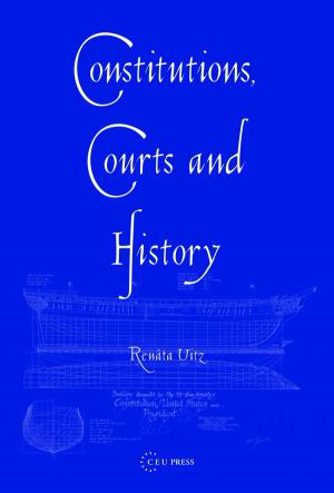 Constitutions, Courts, and History