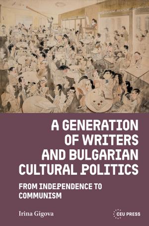 A Generation of Writers and Bulgarian Cultural Politics