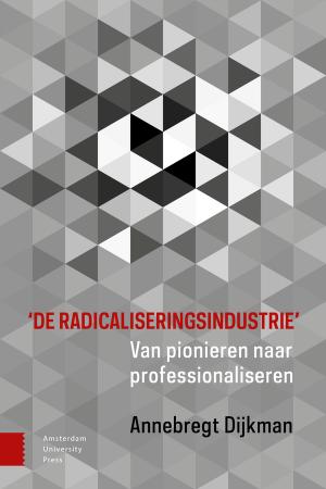 'De radicaliseringsindustrie'