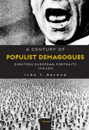 A Century of Populist Demagogues
