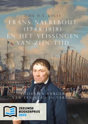 Frans Naerebout (1748-1818) en het Vlissingen van zijn tijd