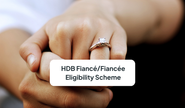 HDB Fiancé/Fiancée Eligibility Scheme (2026 Guide)