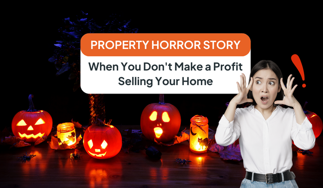 The Ultimate Real Estate Horror Story: When You Don’t Make a Profit Selling Your Home