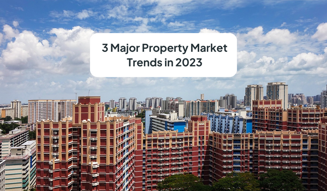 3 Market Trends That Impacted the 2023 Property Market in Singapore