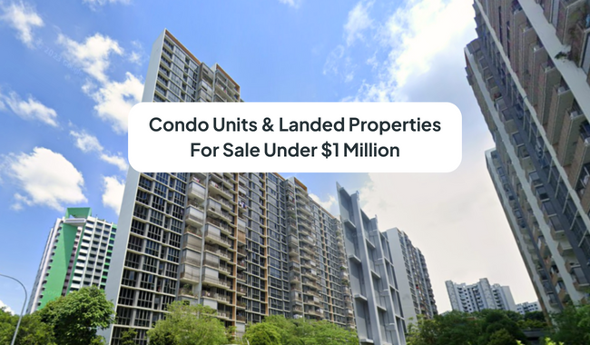 Condo & Landed Properties For Sale Under $1 Million